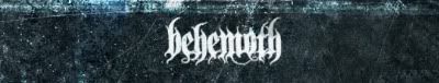 http://i26.photobucket.com/albums/c110/Frail_Limbs/behemothbanner.jpg