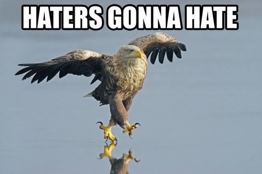 http://i26.photobucket.com/albums/c150/myrez99/img-haters-gonna-hate-213.jpg