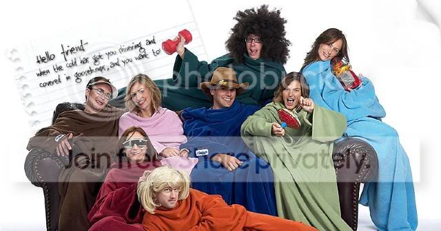 re: The Snuggie (for those of you who need a laugh)